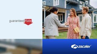 Guaranteed Rate Powers Mortgage Success and Security with Zscaler