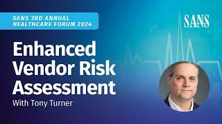 Enhanced Vendor Risk Assessment | Tony Turner