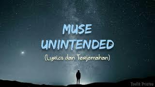 Unintended - Muse (Lyrics dan Terjemahan)