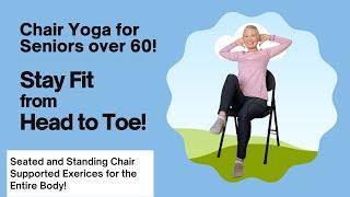 Chair Yoga for Seniors Over 60 | Stay Fit Head to Toe!