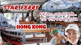 THE STAR FERRY HONG KONG | Ferry ride from Central to Tsim Sha Tsui