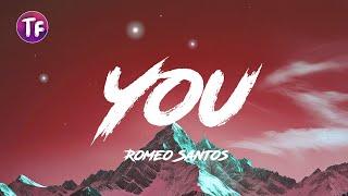 Romeo Santos - You [Lyrics/Letra]