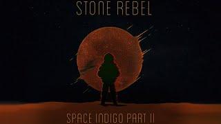 Stone Rebel - Space Indigo Part II (2022) [Full Album]