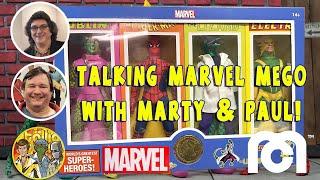 Marvel Mego Talk with Marty and Paul!