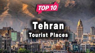 Top 10 Places to Visit in Tehran | Iran - English