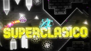 "Superclasico" by Lazawill [ALL COINS] | Geometry Dash Daily #1305