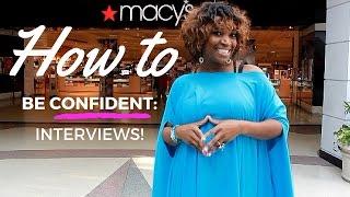 How to Be Confident, INTERVIEWS