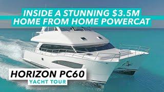 Stunning $3.5m home-from-home cruising catamaran | Horizon PC60 powercat yacht tour | MBY