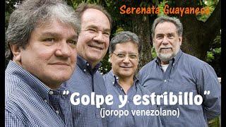'Golpe y estribillo', joropo venezolano  (trepidante versión del cuarteto Serenata Guayanesa) HD
