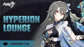 Honkai Impact 3rd v7.8 Hyperion Lounge- Honkai Impact 3rd