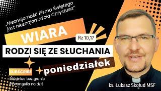 EWANGELIA NA DZIŚ | 9.09.24-pn | (Łk 6, 6-11) | ks. Łukasz Skołud MSF #wiararodzisięzesłuchania