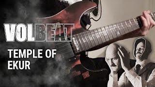 VOLBEAT - Temple Of Ekur | Guitar Cover by Luis Guitar Covers