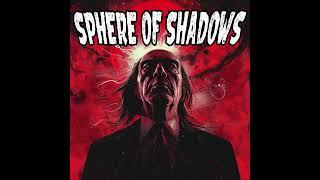 Sphere of Shadows