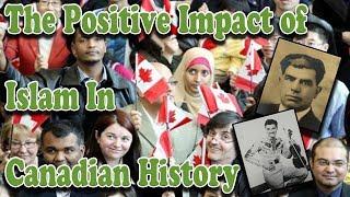 The Positive Impact of Islam in Canadian History