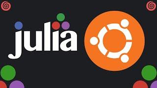 Install Julia on Ubuntu: Quick and Easy