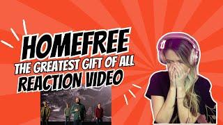 HOMEFREE -THE GREATEST GIFTS OF ALL - REACTION VIDEO!