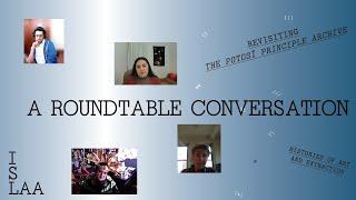 The Potosí Principle Archive: A Roundtable Conversation | ISLAA Live