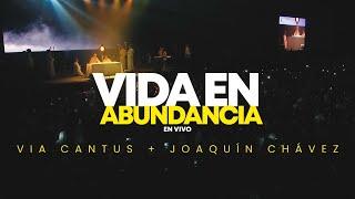 Vida en Abundancia (En Vivo) - Joaquín Chavez, Via Cantus | Salve 2023