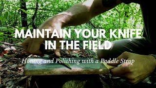 How to Easily Maintain Your Knife in the Field