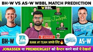 BH-W vs AS-W Dream11, BH W vs AS W Dream11 Prediction, BH W vs AS W BBL T20 Team Today