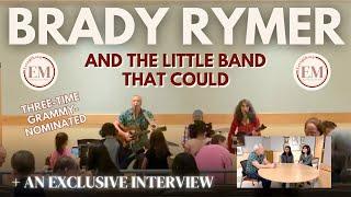 FAMILY FUN with BRADY RYMER and The Little Band That Could: EXCLUSIVE INTERVIEW