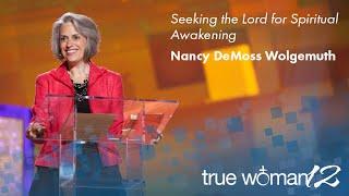 True Woman '12: Seeking the Lord for Spiritual Awakening — Nancy Leigh DeMoss