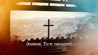 Doamne, Tu-n necazuri (Nu te teme) | Cântare religioasă