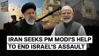 Iran's Raisi Speaks to PM Modi, Urges India to Use "All Its Capacities" to End Israel's Strikes