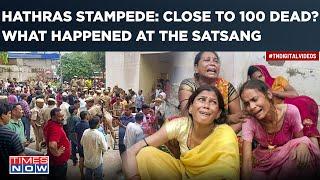 Hathras Stampede: Close To 100 Dead At Satsang? What Happened At Religious Event? Tragic Scenes