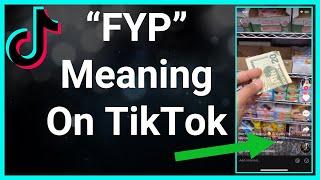 What Does FYP Mean On TikTok