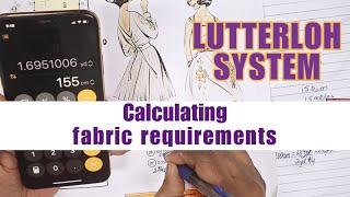 Lutterloh: How to Choose & Calculate Fabric | Fabric Selection & Measurement Conversion Tips