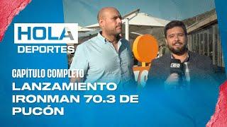 EN VIVO Hola Deportes en CDO - Lanzamiento del Ironman 70.3 de Pucón - 04 de diciembre 2024