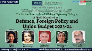 Defence, Foreign Policy and Union Budget 2023-24 | Panel Discussion #DiplomacyDialogue IMPRI HQV2