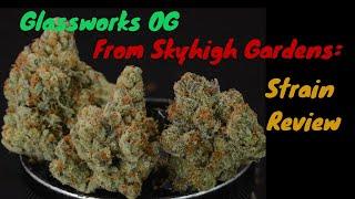 Glassworks OG Strain Review