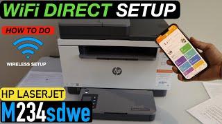 HP LaserJet M234sdw WiFi Direct Setup, Wireless Setup & Printing Test.