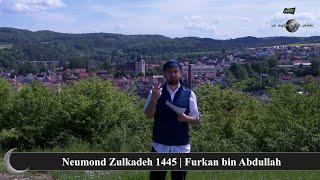 Neumond Zulkadeh 1445 | Furkan bin Abdullah