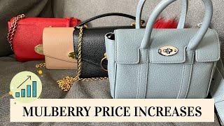 MULBERRY PRICES KEEP GOING UP!