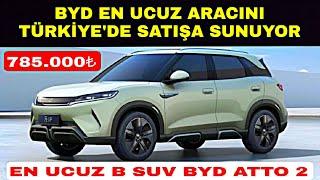 785.000₺ FİYATIYLA EN UCUZ SIFIR OTOMOBİL BYD ATTO 2 TÜRKİYEDE SATIŞA ÇIKIYOR BYD ŞOV BAŞLIYOR