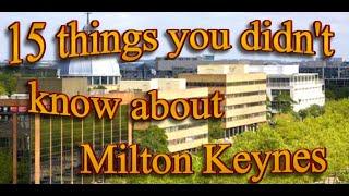 15 Things You Didn't Know About Milton Keynes