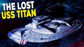 The USS Titan LOST in Space - Star Trek Explained