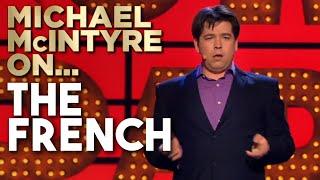 The French Must Be Very Worried About Being Interrupted | Michael McIntyre