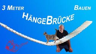 3-Meter Hängebrücke selber bauen.