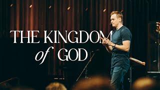 What is the Kingdom of God? - Chris Hilken