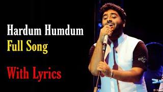 Arijit Singh | Hardum Humdum | Full Song ️ With Lyrics | PM Songs