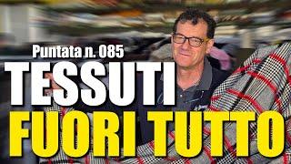 Tessuti Bellissimi a soli 5,90€/Mt. !  Gli Scampoli dei F.lli Antonioli - Puntata N.085 