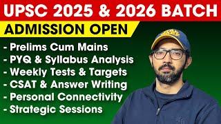 Admission Open For UPSC CSE 2025 & 2026 Batch