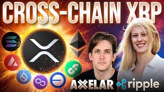 XRP & $RLUSD Going Cross-Chain!️‍Axelar + Ripple INTERVIEW