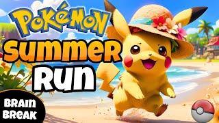 ️ Pokemon Summer Run  | Brain Break | Fitness | Exercise | GoNoodle Inspired