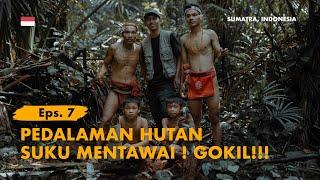 KELANA BENTALA -  Eps.  7 Pedalaman Suku Mentawai, Sumatra Barat