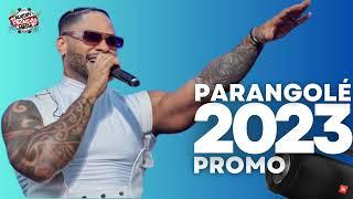 PARANGOLÉ | CD PROMOCIONAL ABRIL | PRA PAREDÃO 2023